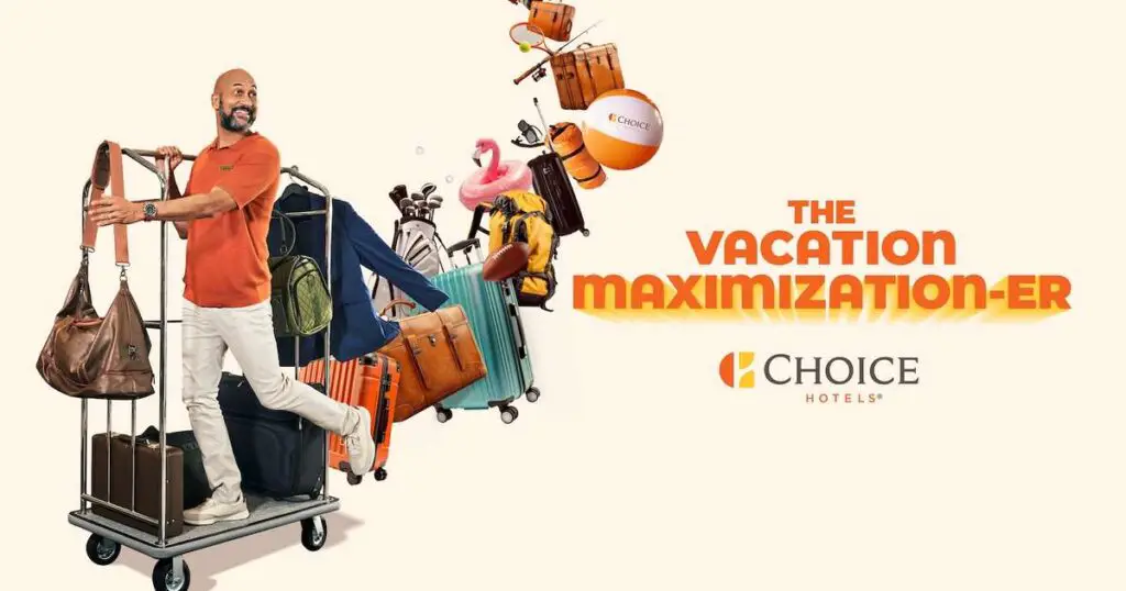 Choice Hotels International Launches National Marketing Campaign to Inspire People to Maximize their Vacations and "Check Into More"